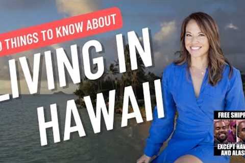 Living in Hawaii: 10 Things You Wish You Knew Before Moving Here