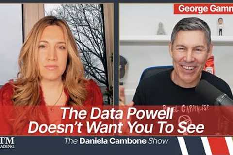 Fed Knows Economy is Headed for Crash Landing and Isn’t Saying; Here Are the Clues - George Gammon