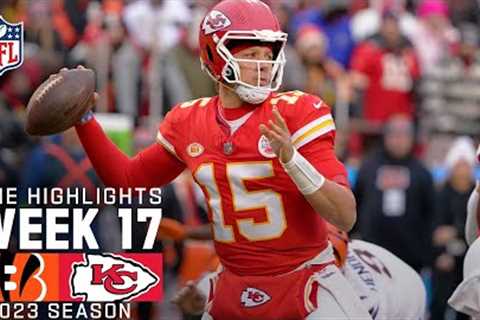 Cincinnati Bengals vs. Kansas City Chiefs Game Highlights | NFL 2023 Week 17