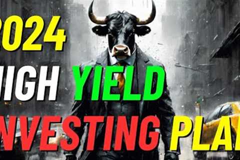 High Yield Investing Plan for 2024! (More TSLY) + My Income Property