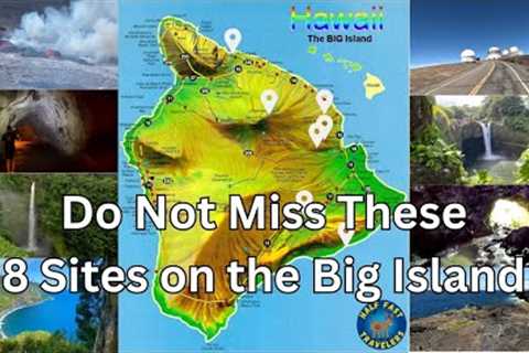 8 Don't-Miss spots on the Big Island of Hawaii: One Month on a Cruise Ship: Episode 6