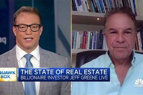 Billionaire investor Jeff Greene: We're in the first inning of the commercial real estate correction