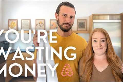 Don't Waste Your Money on These Airbnb Setup Items