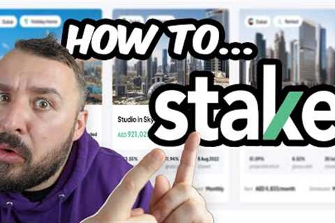 Stake Real Estate Investing in Dubai Deep Dive - How To &amp; Returns