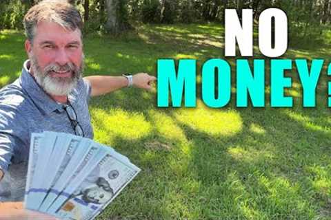 How to Buy Land with No Money Down