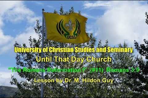 The Romans Reformation I  (#11)  Romans 3:9