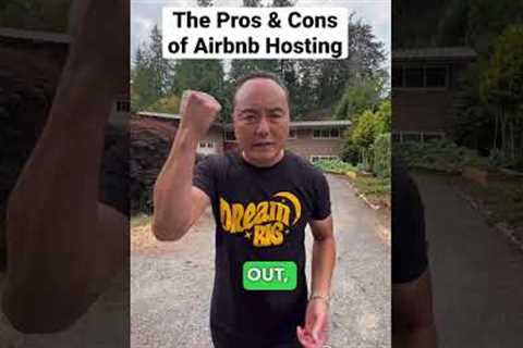 The Pros And Cons of Airbnb Hosting #realestateinvesting