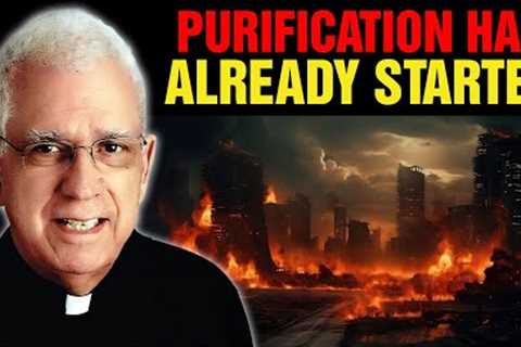Fr. Oliveira - The Purification Has Already Started. Humanity Will Suffer from The Terrible Tragedy