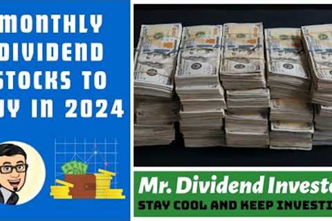 3 undervalued monthly dividend stocks to consider in 2024