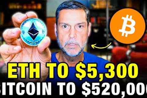 Ethereum To $5,300,  Bitcoin To $520,000 - Here's WHY Raoul Pal Crypto Prediction