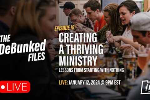 Creating a Thriving Ministry: Lessons from Starting from Nothing