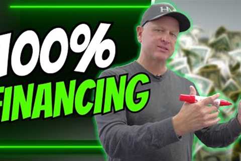 How to Get 100% Financing For Your Investment Property