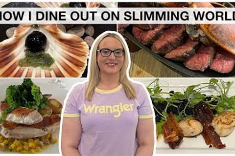 The BEST ADVICE For Dining Out On SLIMMING WORLD | Restaurant Tips While On A Diet