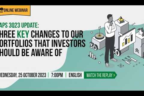 [Webinar] MAPS 3Q23 update: Three key changes to our portfolios that investors should be aware of