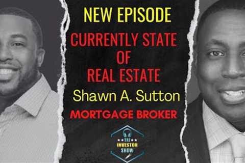 Beyond the Interest Rate: A Mortgage Officer's Guide for Real Estate Investors with Shawn Sutton