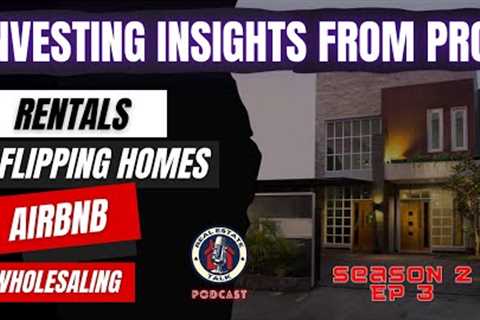 Rental Properties, Airbnb, Flipping Houses, Wholesaling | Investing Insights You Need to Know!
