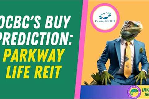 Parkway Life REIT Soaring High in 2024 – OCBC Analyst Insights  |  The Investing Iguana 🦖