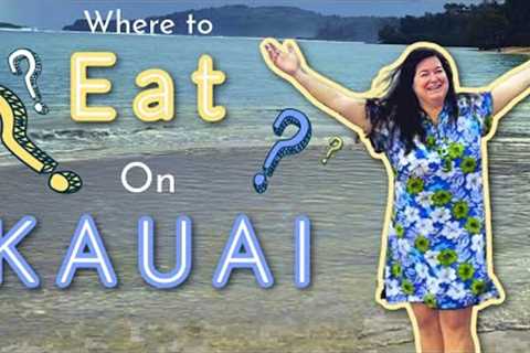 The 15 BEST Restaurants on Kauai