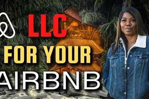 Airbnb Business Structure (You Need An LLC) #airbnb #taxtips #llc