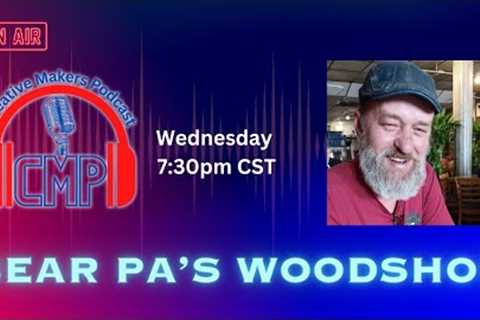 Creative Makers Podcast EP39 Bear Pas Woodshop