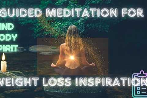 WEIGHT LOSS GUIDED MEDITATION #weightloss #weightlossjourney #mindbodyspirit