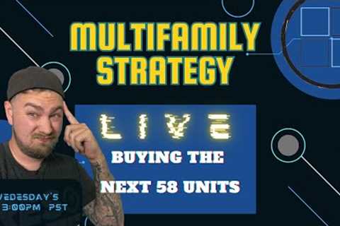 Buying 55 more Units #0 down - Multifamily Strategy Live