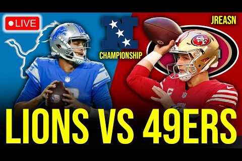 DETROIT LIONS VS SAN FRANCISCO 49ERS LIVE STREAM NFC CHAMPIONSHIP WATCH REACTION &amp; PLAY BY PLAY