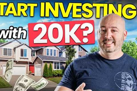 How to Start Investing with $20K and Creating Cash Flow in 2024