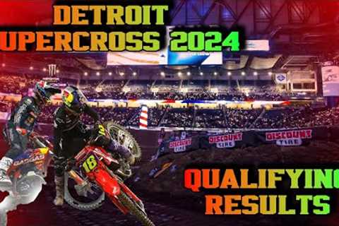 AMA SUPERCROSS 2024 DETROIT : QUALIFYING RESULTS.
