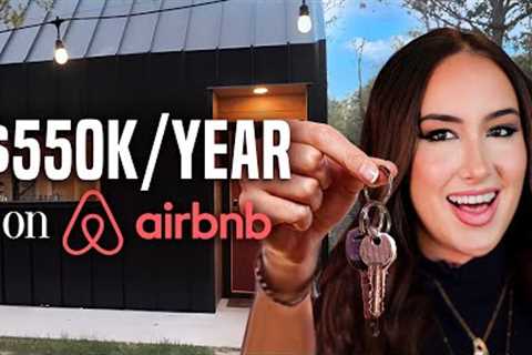 This Tiny Home Airbnb Makes $550K Per Year... Here's How