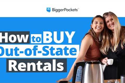 How to Get Started in Out-of-State Real Estate Investing