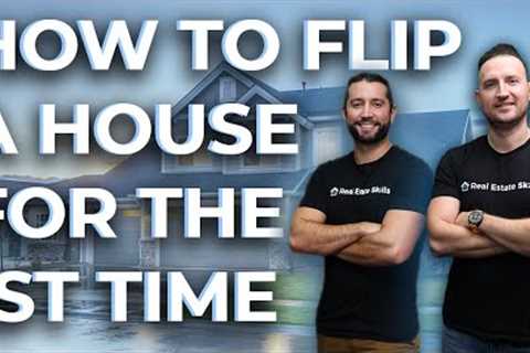How To Flip Houses (STEP BY STEP)!
