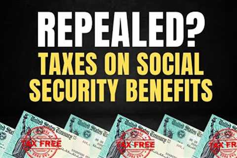 The Repeal of Taxes on Social Security