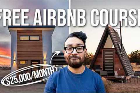How to start an Airbnb business in 2023 | THE ULTIMATE FREE COURSE