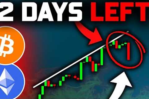 NEW BITCOIN SIGNAL FLASHING (2 Days Left)!! Bitcoin News Today &amp; Ethereum Price Prediction!