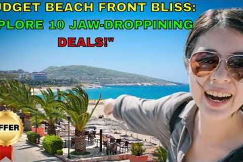 10 cheapest beachfront property in the world [Affordable]