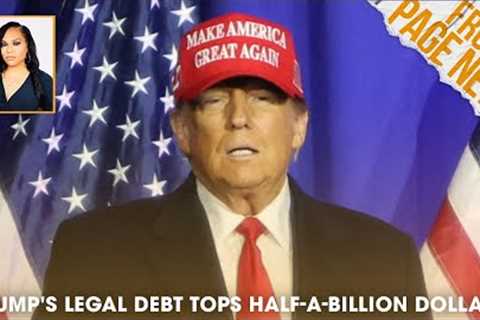 Trump's Legal Debt Tops Half-Billion Dollars, 2 Officers, 1 First Responder Killed In Minnesota