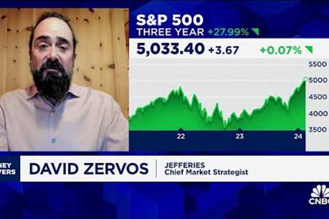 We don't need rate cuts to get risk assets to go higher, says Jefferies’ David Zervos