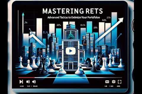REITs Uncovered: Your Comprehensive Guide to Real Estate Investment Trusts