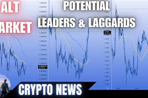 The Altcoin Market 🎯POTENTIAL LEADERS &amp; LAGGARDS💥CRYPTO NEWS💲WATCH ALL✔️