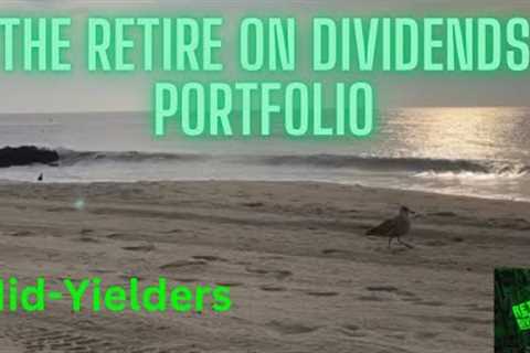 The Retire on Dividends Portfolio - Mid Yielder ETFs (10-20% Yield)