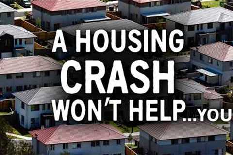 A Real Estate Crash Won't Help You Buy A House (Probably)