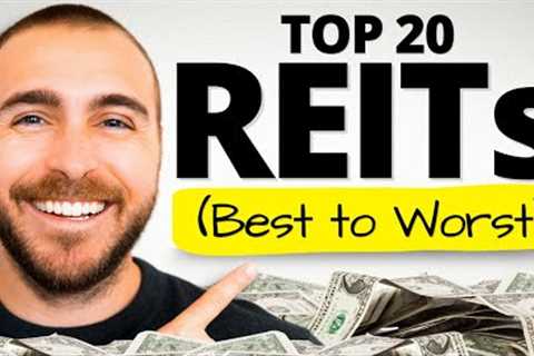 The Top 20 REITs Ranked (BEST to WORST) 🏆
