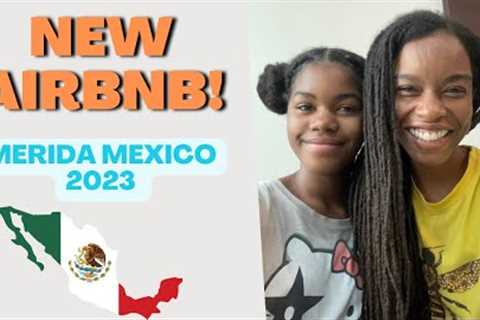 Our new Airbnb | House tour Merida Mexico | Single Mom Traveling with kids!