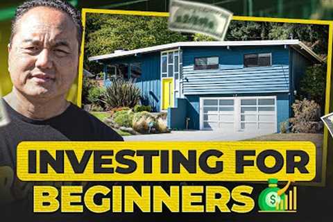 How To Invest In Real Estate As A Beginner