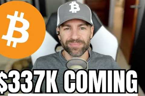 “Bitcoin Will Hit $337,000 - Here's When”
