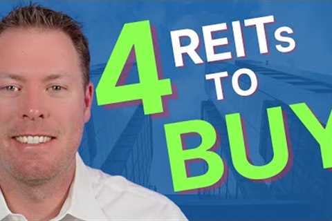 4 of the BEST REITs To Buy Before Rates Get Cut