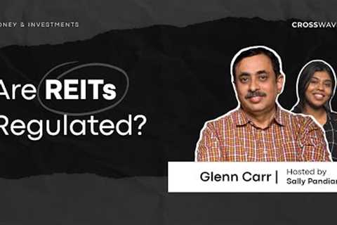 Are REITs safe? | Money &amp; Investments | Glenn Carr
