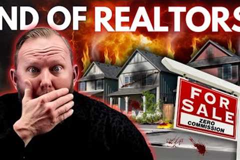 REALTORS are DONE! - $50BILLION in INCOME GONE. Consumers WIN?