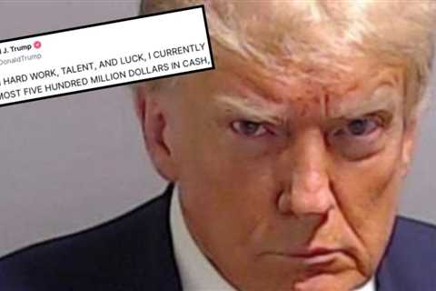 JUST IN…President Trump: “I currently have almost $500 Million in CASH” For Bail….Liberal Heads Are About to Explode